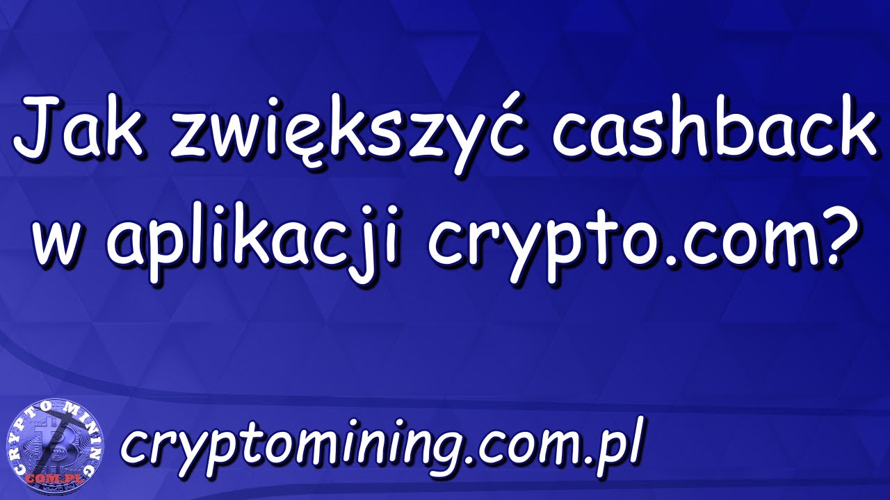 Jak zwiększyć cashback w aplikacji CRYPTO.COM