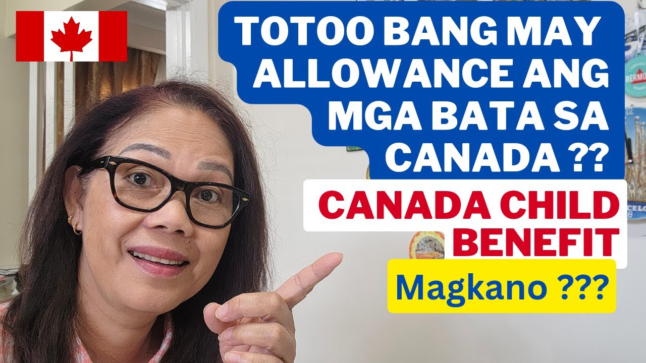 ALLOWANCE NG MGA BATA SA CANADA/ ELIGIBLE ANG TEMPORARY RESIDENTS #childbenefit #canada