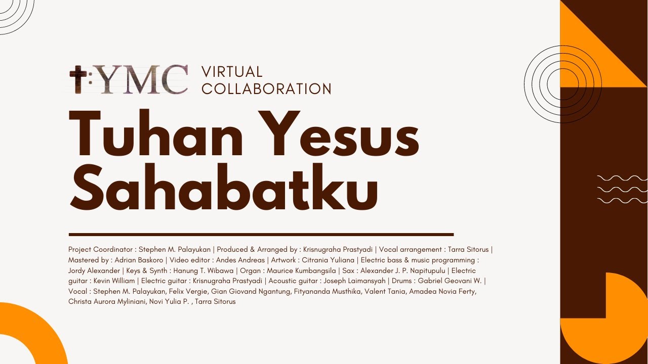 Tuhan Yesus Sahabatku - Virtual Collaboration | NKB 167