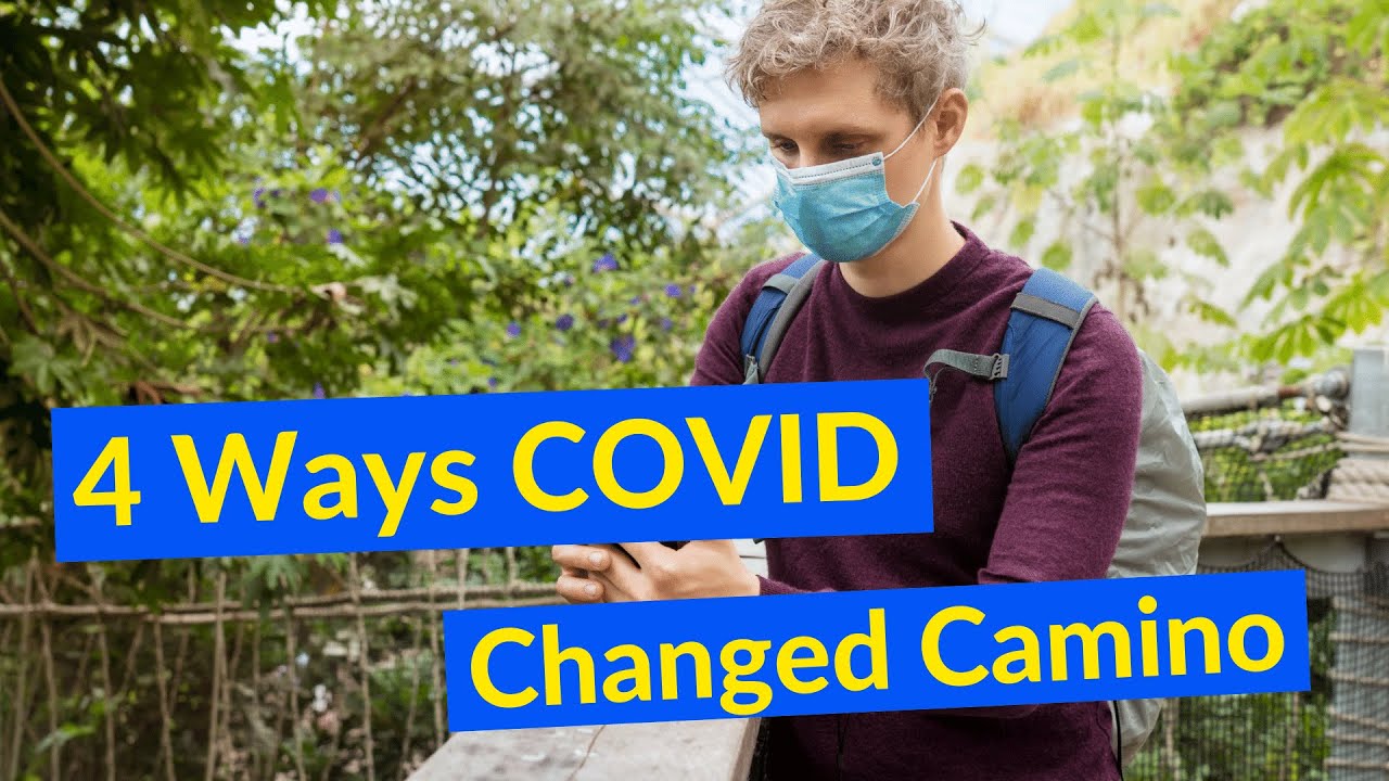 How Has COVID Changed Camino de Santiago?