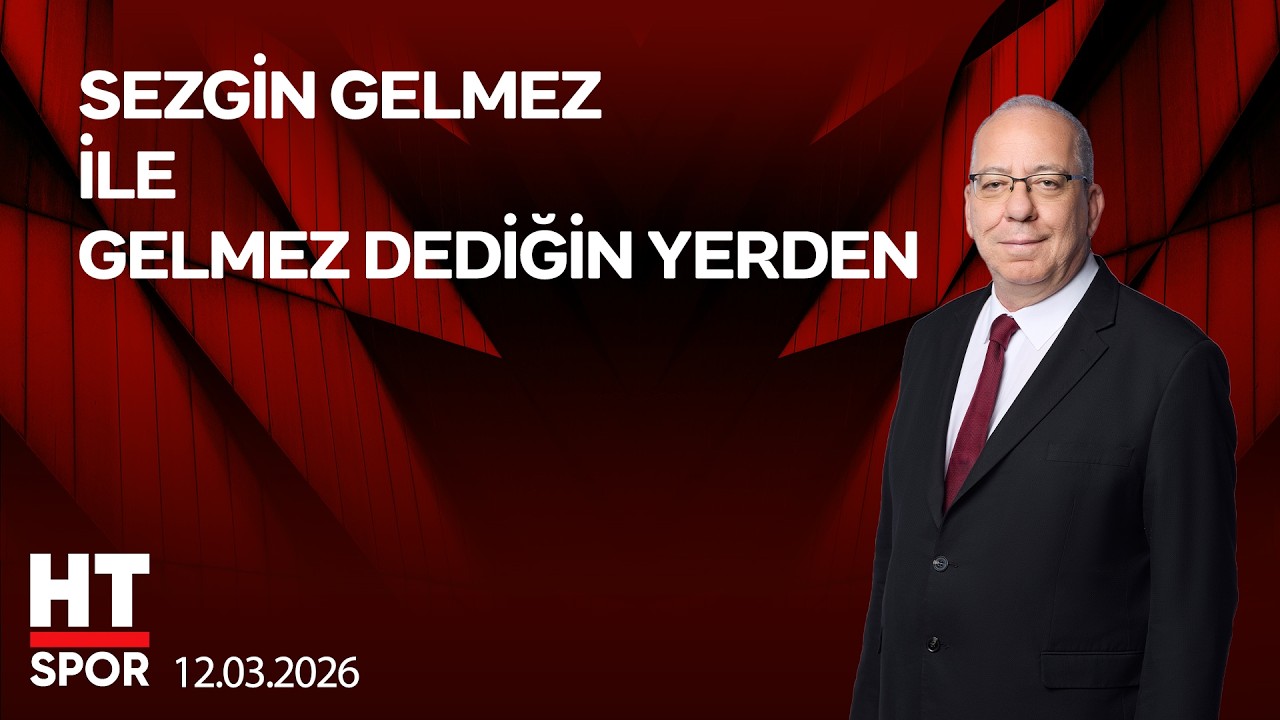Sezgin Gelmez ile Gelmez Dediğin Yerden - 12 Mart 2026