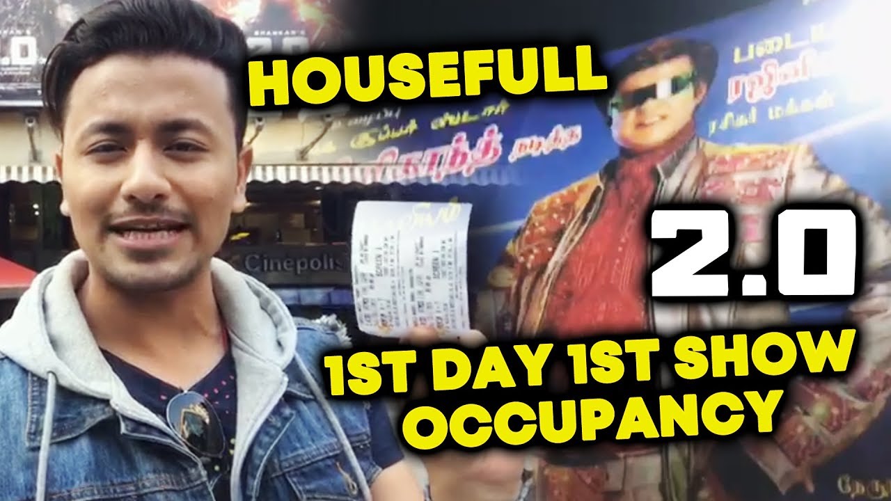 2.0 Movie | First Day First Show OCCUPANCY Report | Housefull | Rajnikanth | Akshay Kumar