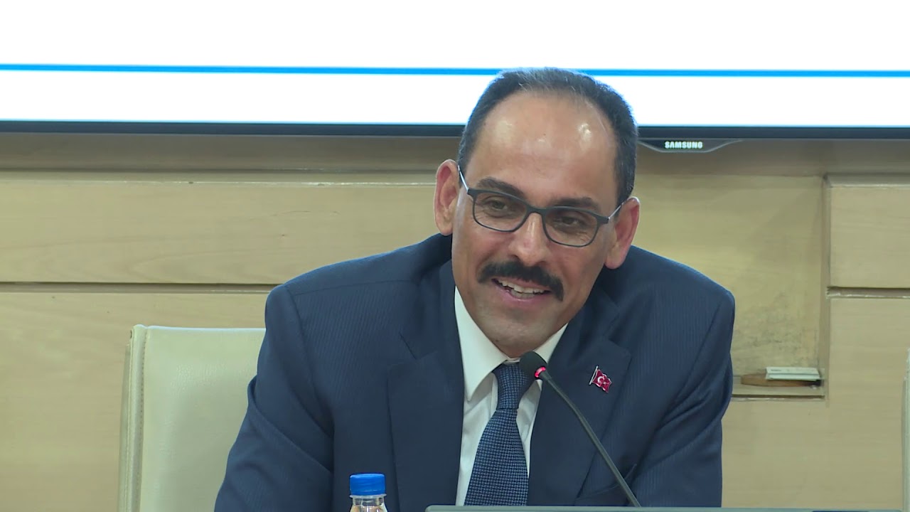 Talk by İbrahim Kalın, Senior Advisor, President of Turkey
