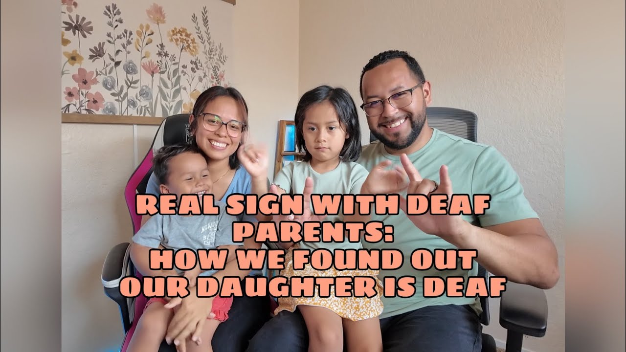 [TURN CC ON] Real Sign with Deaf Parents: How We Found Out Our Daughter is Deaf.