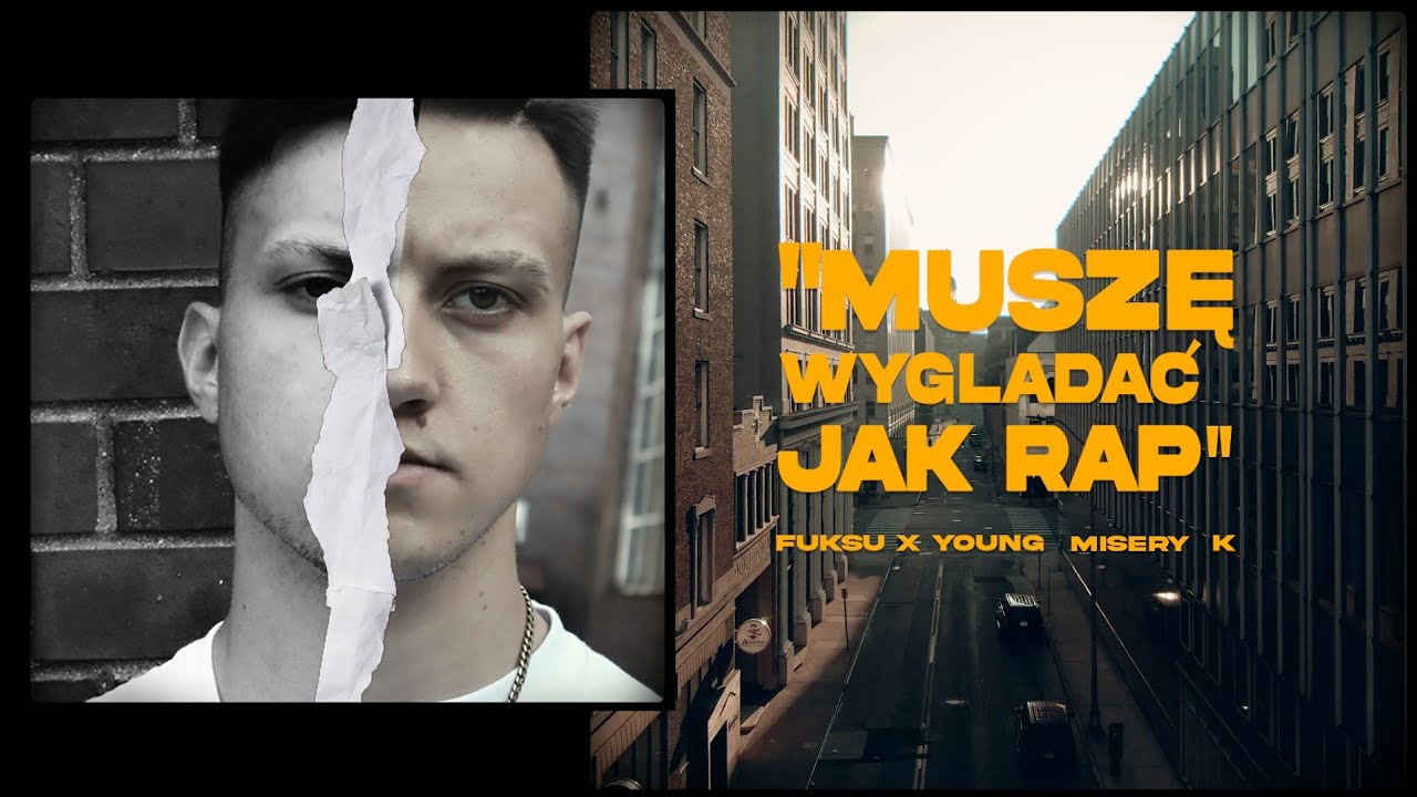 FUKSU x YOUNG MISERY K // MUSZĘ WYGLĄDAĆ JAK RAP