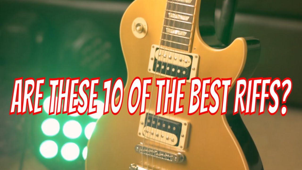 10 Great Guitar RIFFS!!