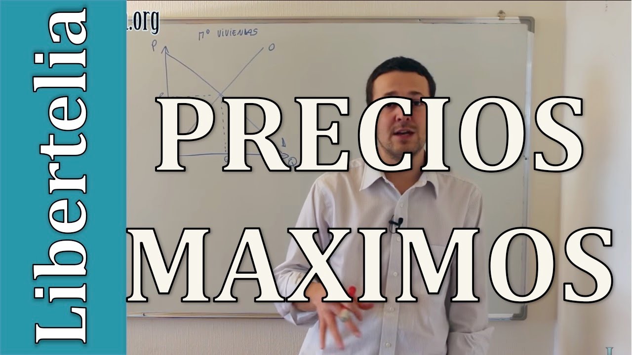 Precios Máximos | Controles de precios | Microeconomía | Libertelia.org