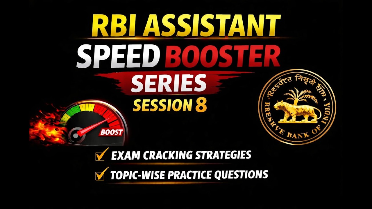 RBI ASSISTANT SPEED BOOSTER SERIES SESSION 8