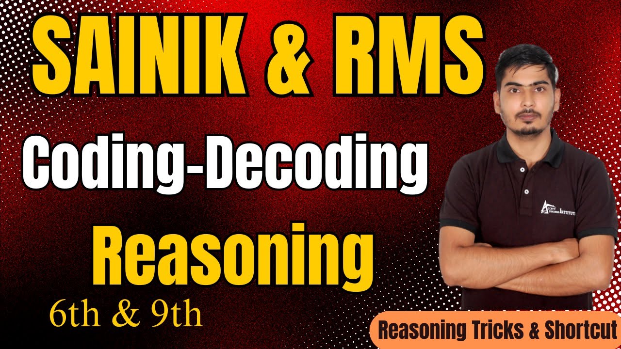 Sainik School Reasoning 6 & 9 | General Intelligence | Coding Decoding by Accent Sainik Wing