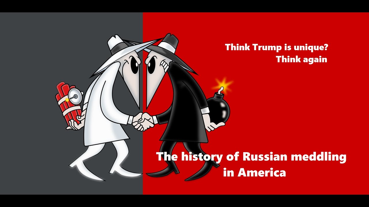 The history of Russian meddling in America
