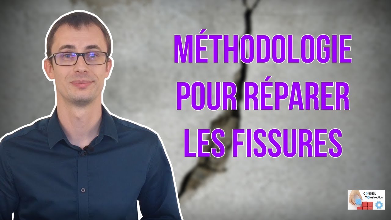 Méthodologie pour réparer les fissures