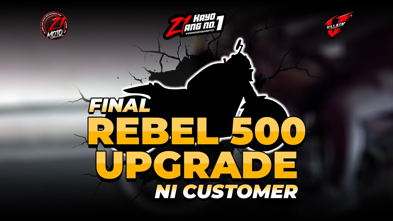 Final Rebel 500 upgrade ni Customer! 💥