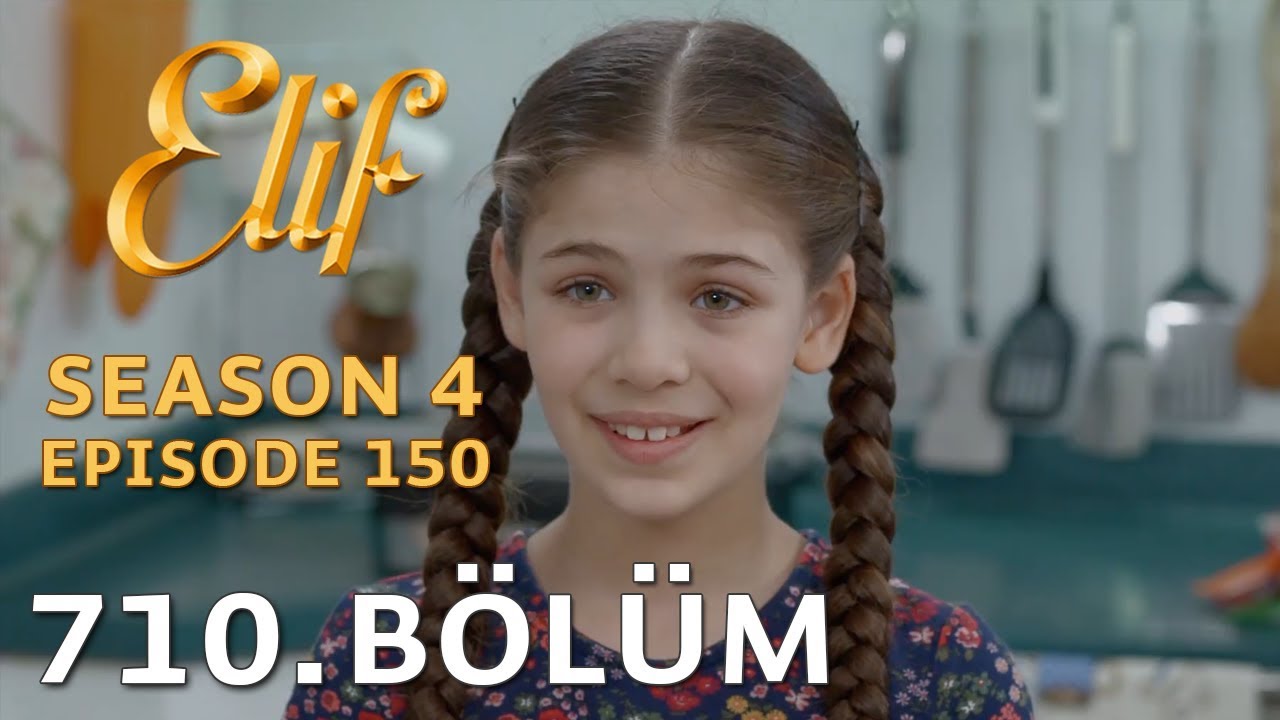 Elif 710. Bölüm | Season 4 Episode 150