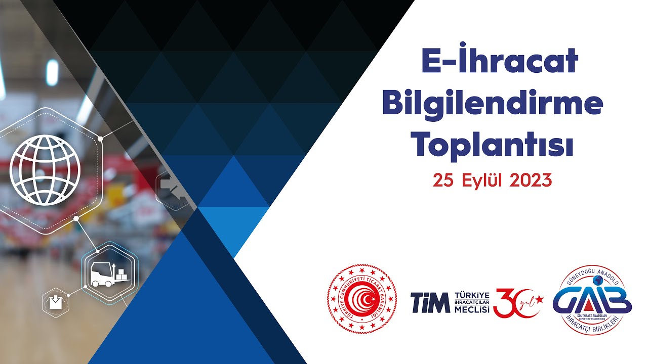 E-İHRACAT BİLGİLENDİRME TOPLANTISI
