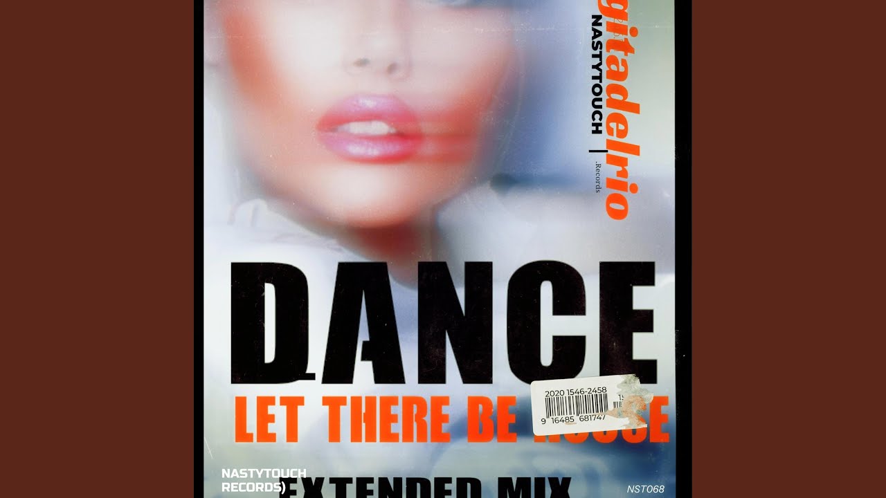 Dance (Let there be House) [NASTYTOUCH Records]NST066 (Extended Mix)