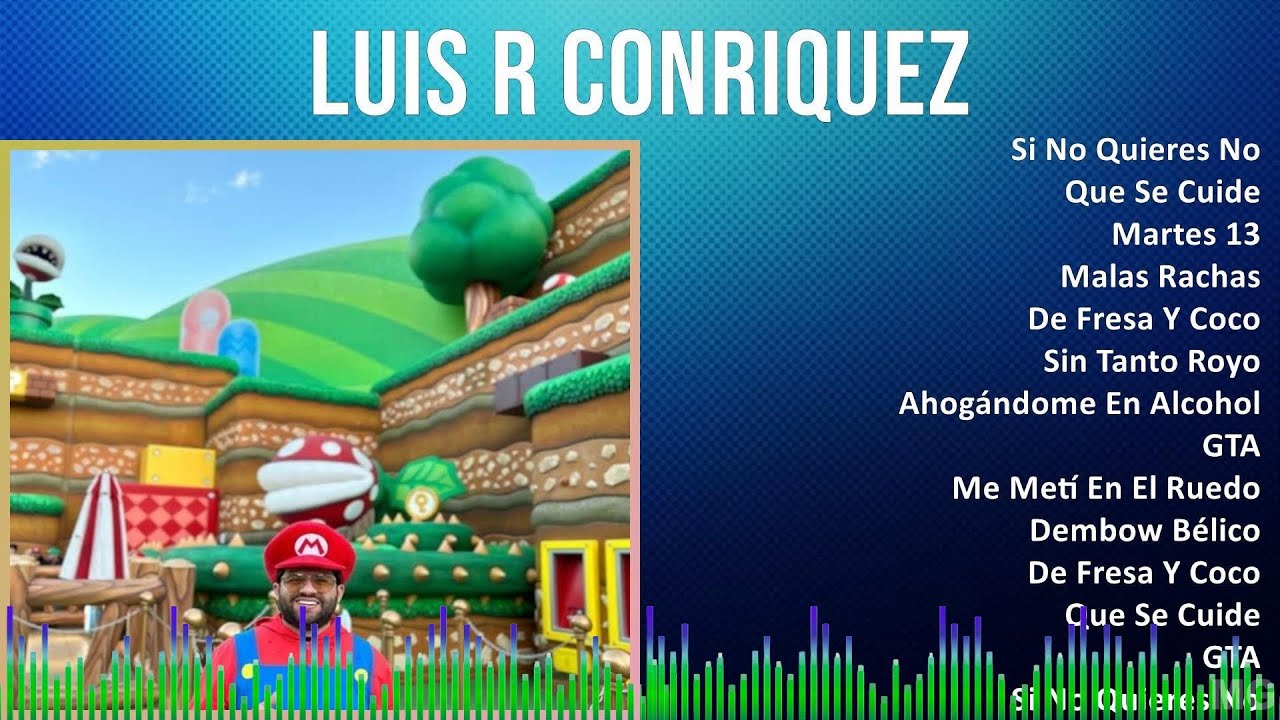 Luis R Conriquez 2024 MIX Grandes Exitos - Si No Quieres No, Que Se Cuide, Martes 13, Malas Rachas