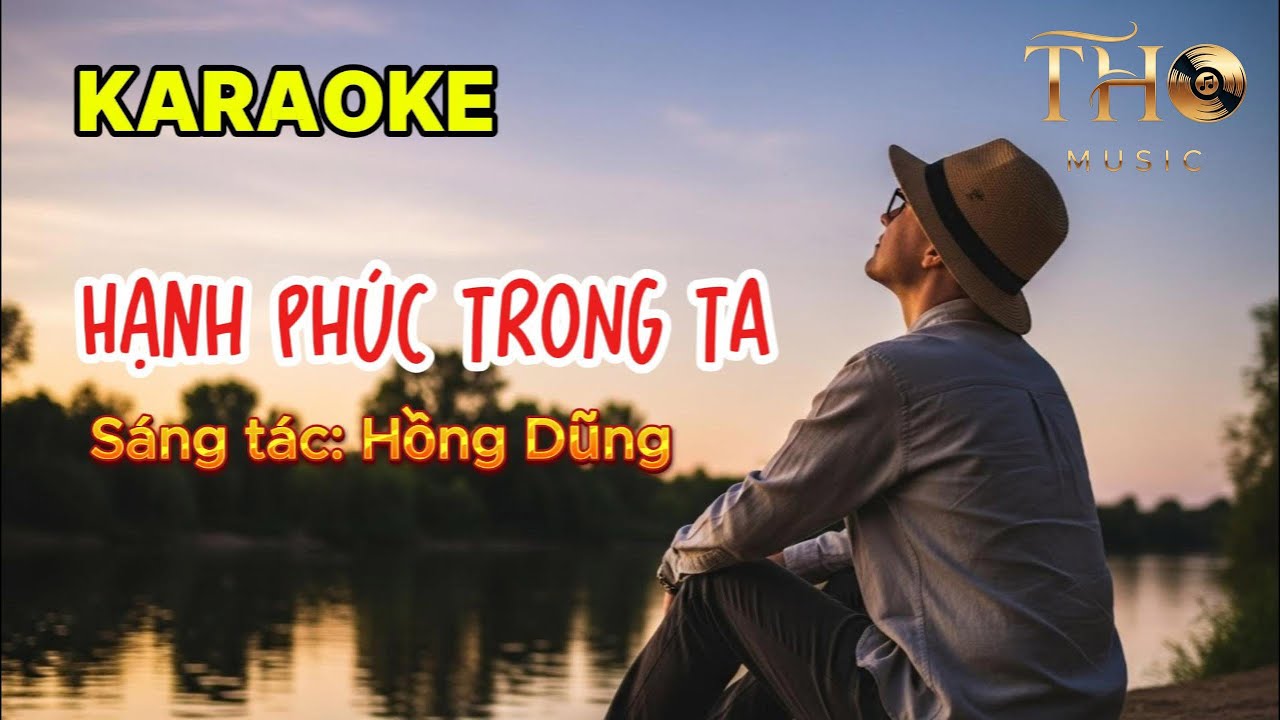 KARAOKE - HẠNH PHÚC LÀ GÌ - Hạnh phúc trong ta - Hiện lời Karaoke - THO MUSIC