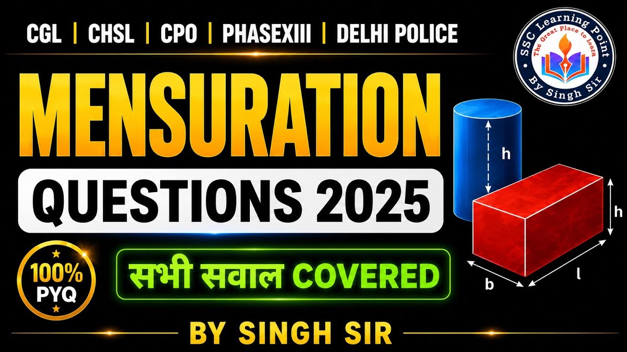 MENSURATION 2D & 3D || All QUESTIONS Asked in CGL CHSL CPO PHASE-13 2025 || Mensuration By Singh Sir
