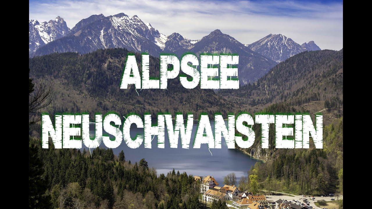 Alpsee bei Schloss Neuschwanstein I Abseits des Tourismus I Reise Doku.