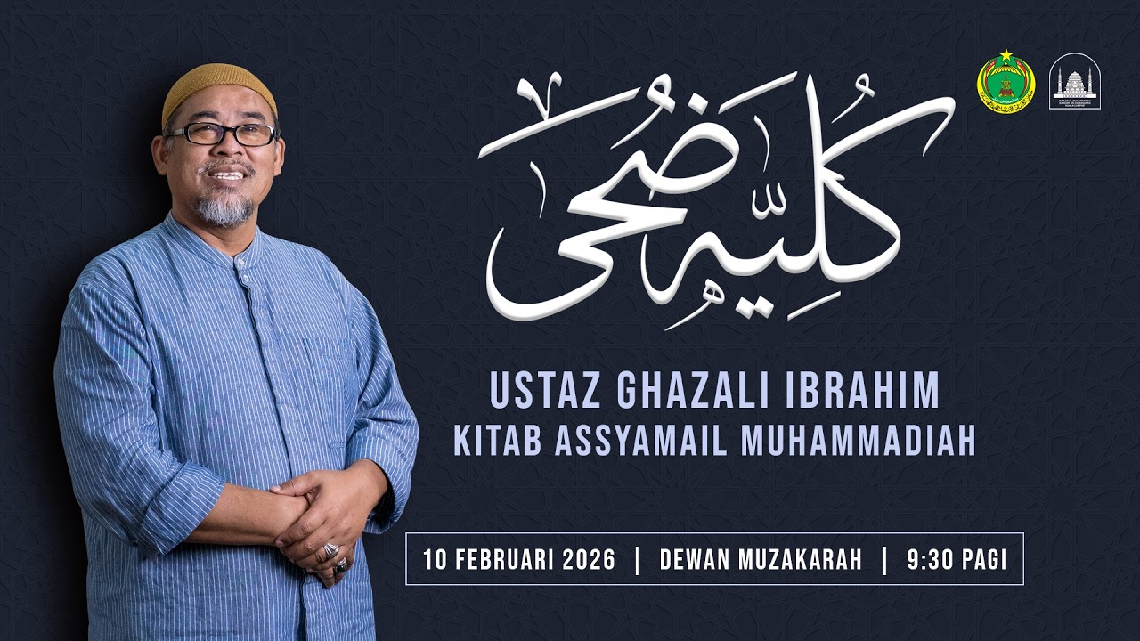 10.02.2026 | Ustaz Ghazali Ibrahim | Kitab Assyamail Muhammadiah