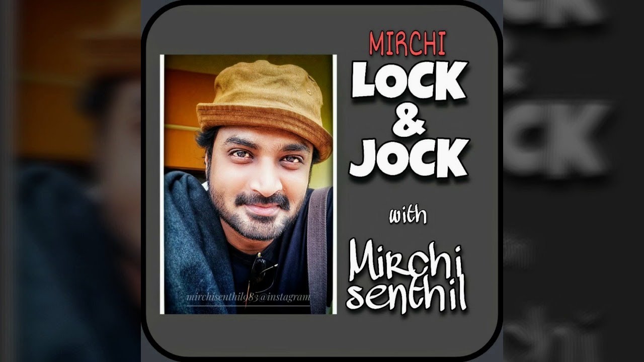 Mirchi Lock & Jock - Learn RJing skills with Mirchi Senthil | 1