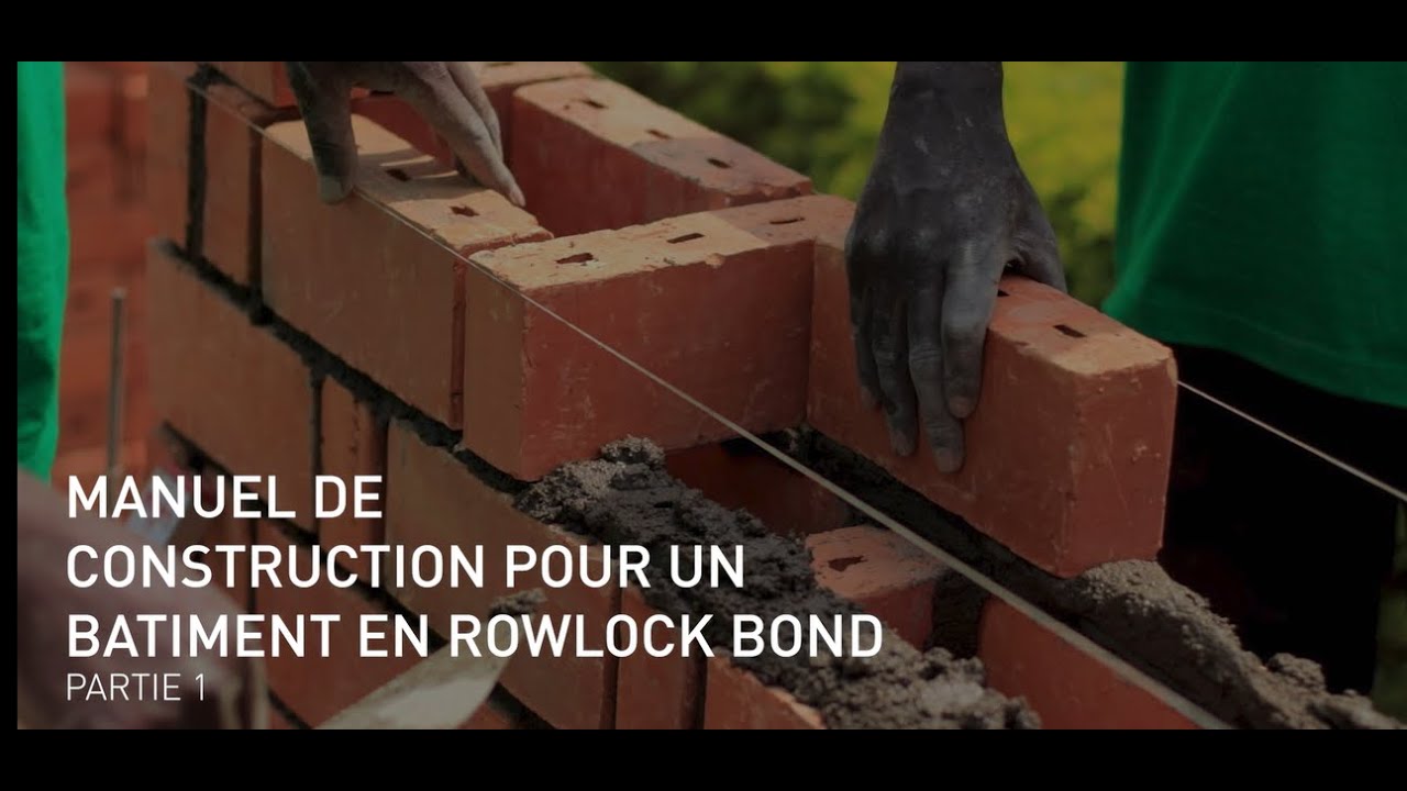 Manuel de Construction pour un Bâtiment en Row Lock Bond Partie 1
