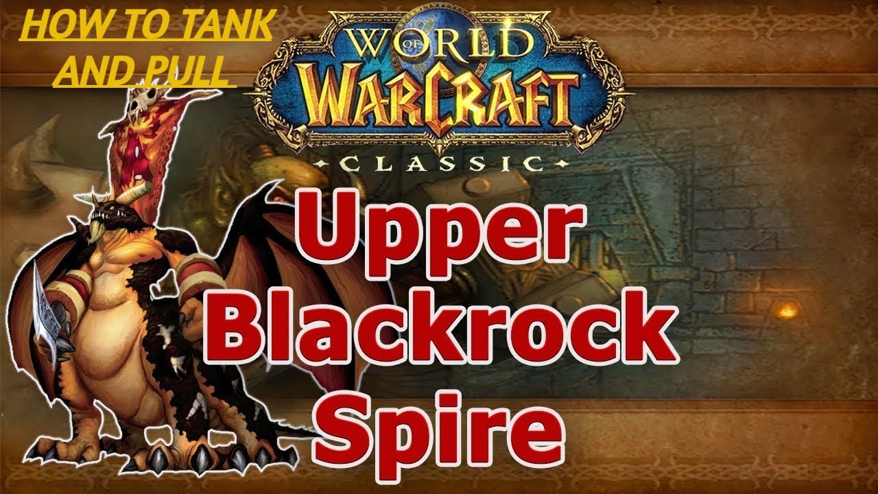 How to Tank and Pull UBRS Upper Blackrock Spire Hardcore Classic WoW