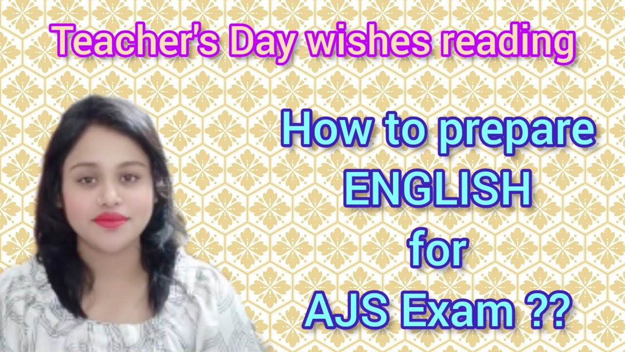 How to prepare English for AJS Exam??