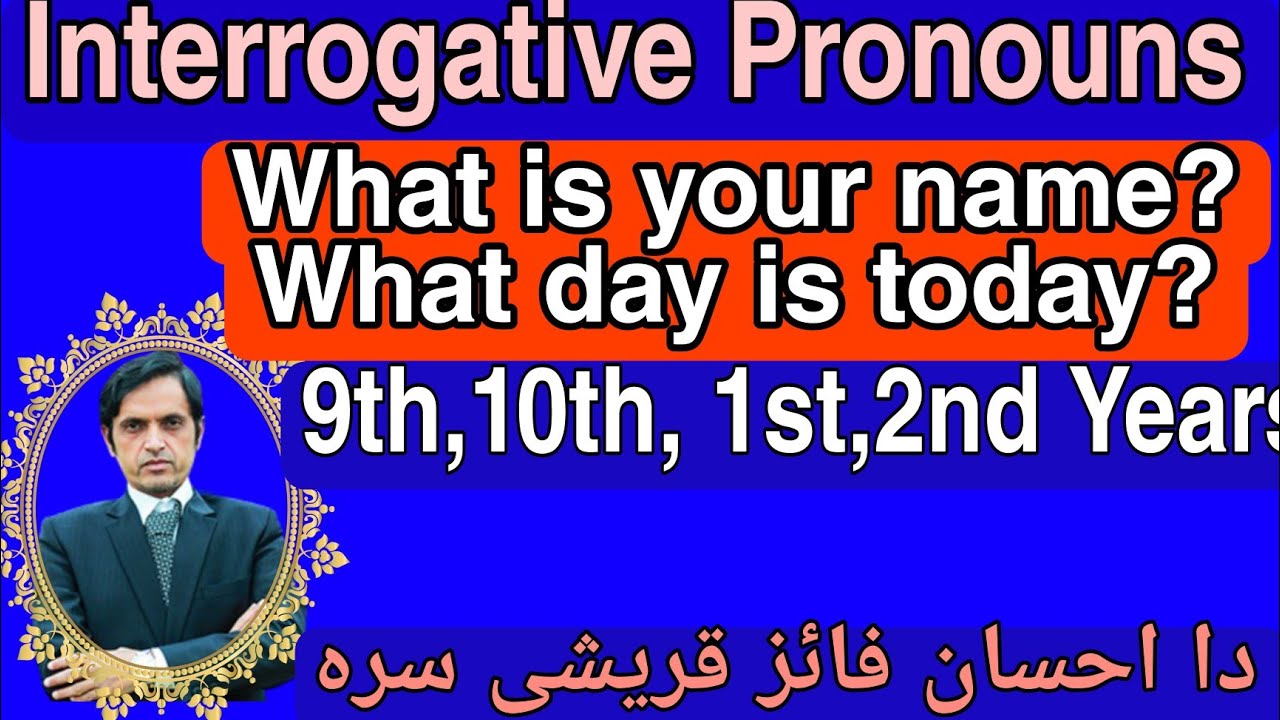 Interrogative Pronouns|Grammar With Ihsan Faiz Qurayshi|Grammar in Pashto| Parts of Speech|Nouns