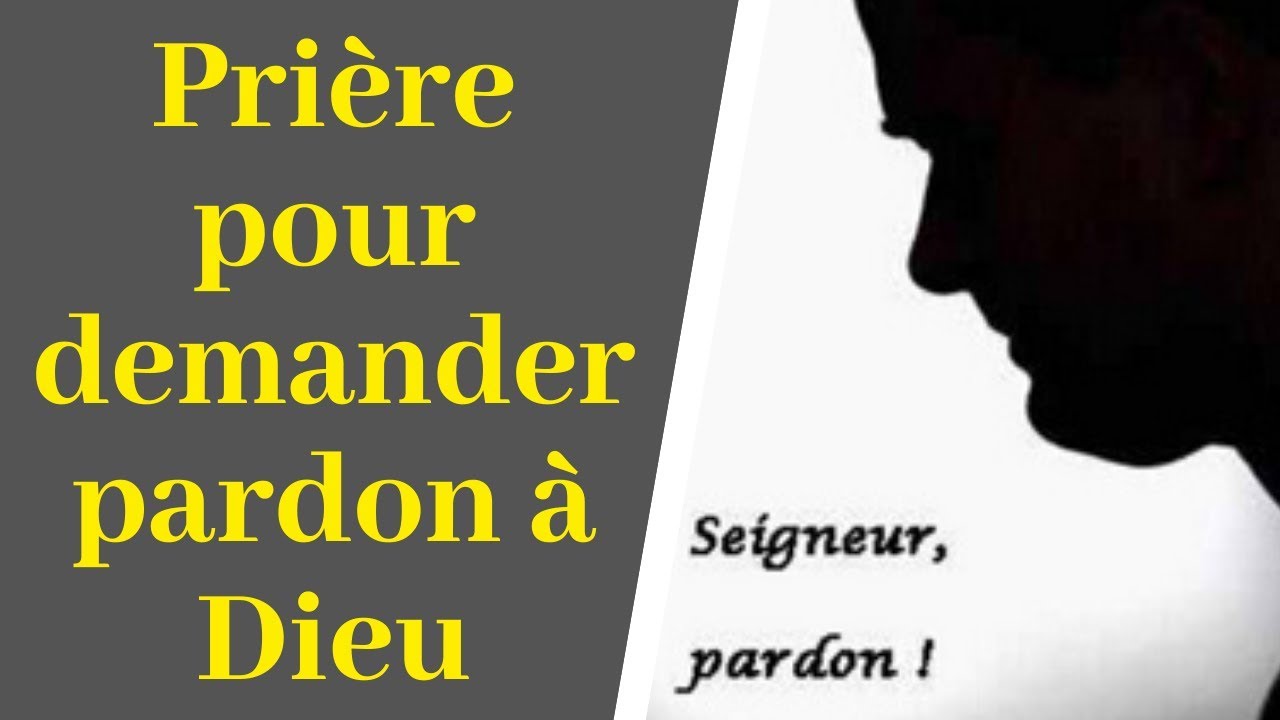 Pri&egrave;re pour demander pardon &agrave; Dieu - Pri&egrave;re puissante de r&eacute;conciliation avec Dieu