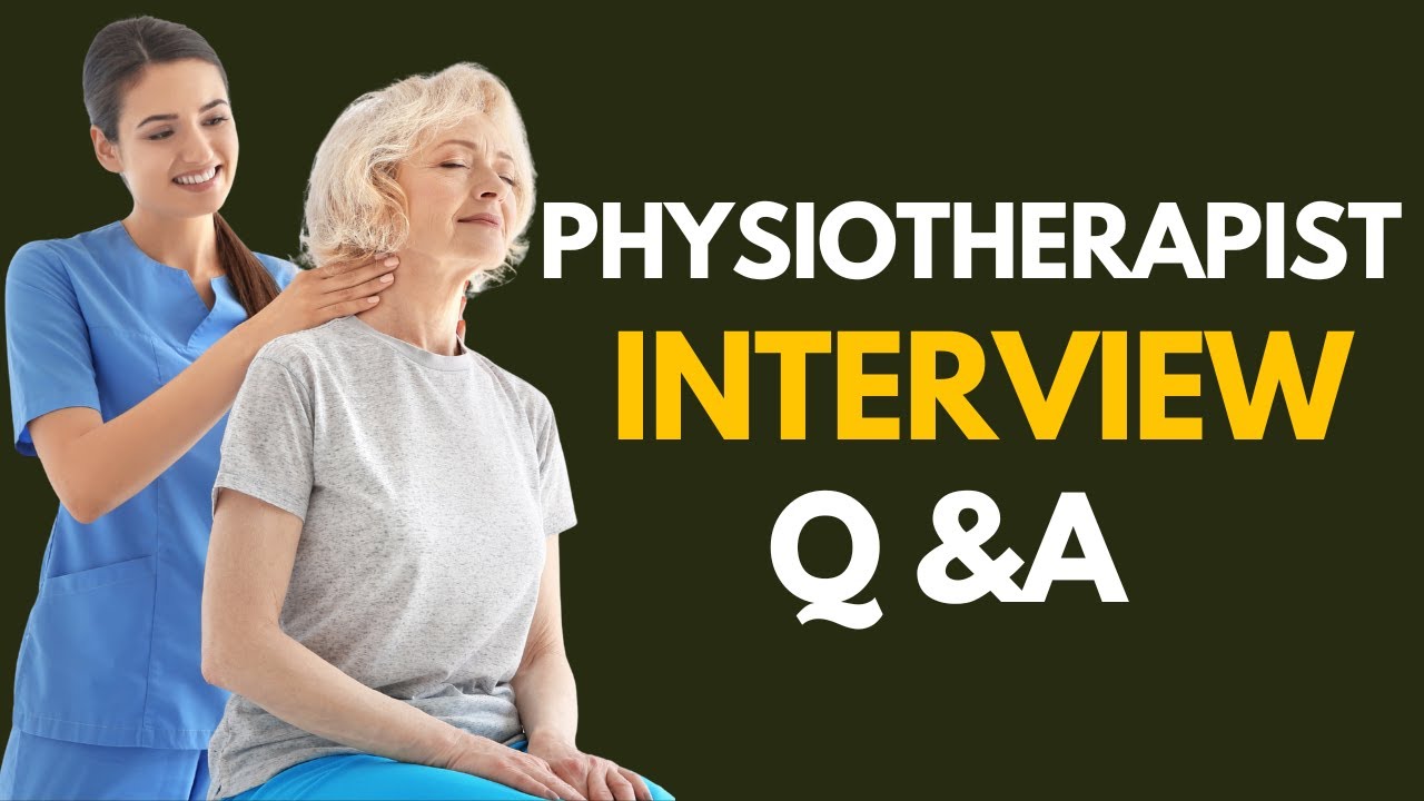 Top 25 Physiotherapist Interview Questions and Answers for 2026