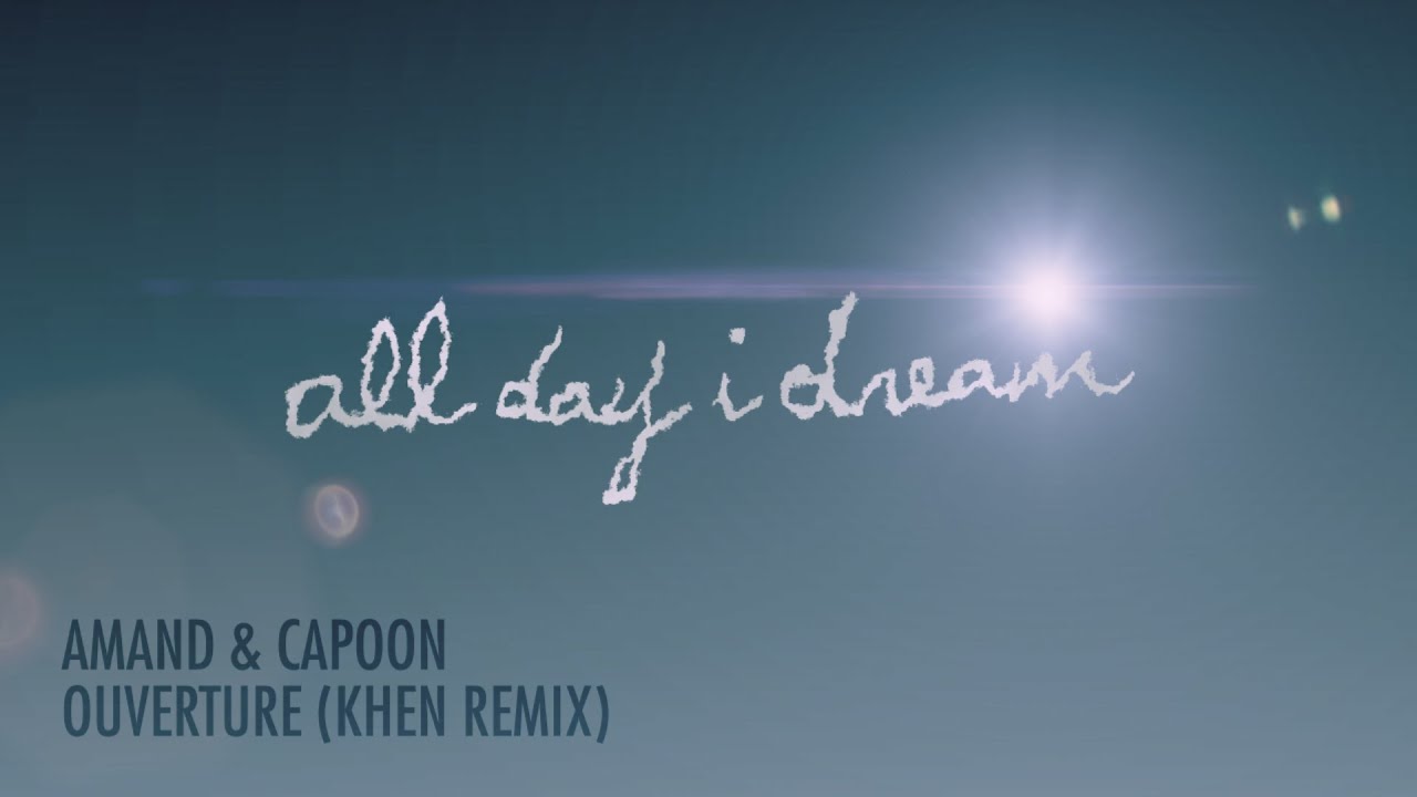 Amand & Capoon - Ouverture (Khen Remix)