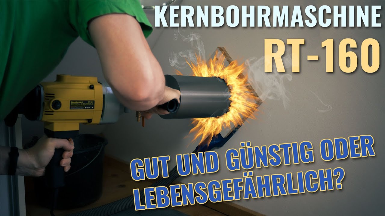 Kernbohrmaschine RT-160 gut und g&uuml;nstig? Oder lebensgef&auml;hrlich?