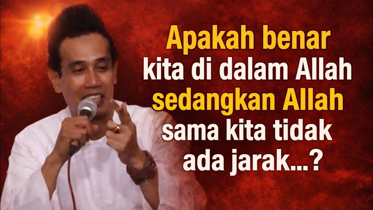 KH. MUKHLASON ROSYID 💥apa benar kita di dalam Allah sedangkan Allah sama kita tidak ada jarak