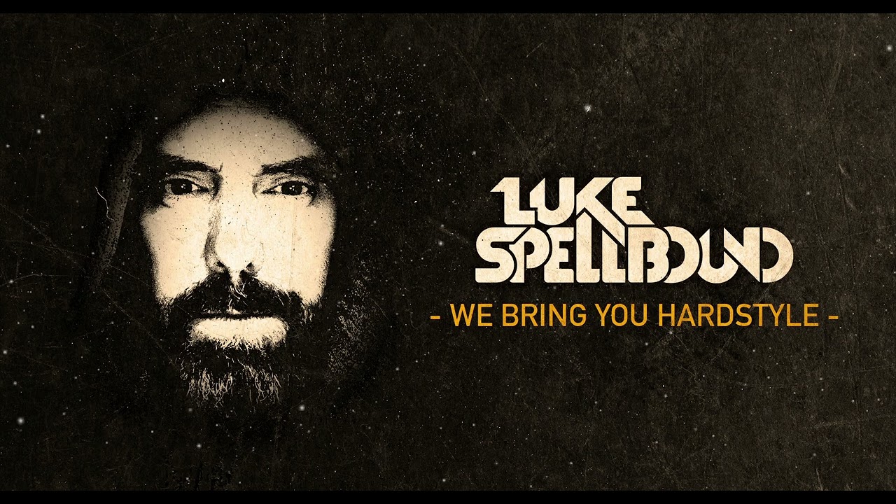 Luke Spellbound - We Bring You Hardstyle (Aussie Hardstyle//AHGOLD001)