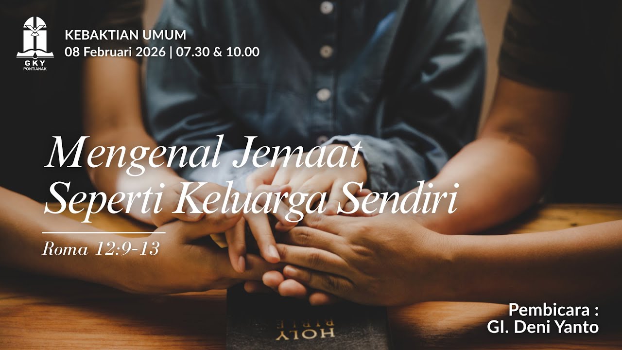 Kebaktian Umum GKY Pontianak - Minggu, 08 Februari 2026