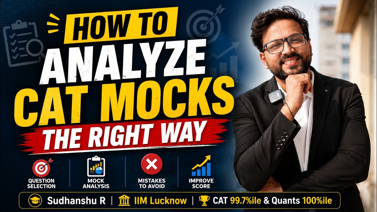 How to Analyze CAT Mocks Like a 99+ Percentiler | MBA Litmus