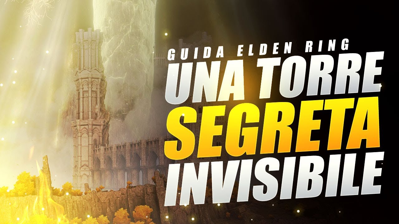 TORRE SEGRETA E INVISIBILE COME TROVARLA ELDEN RING ▶️ GUIDA ELDEN RING