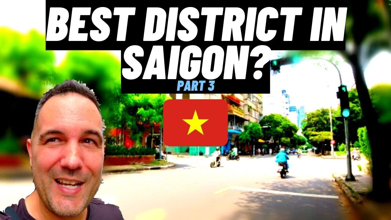 DISTRICT 1, The BEST Place to Live in Saigon? [Part 3]---Vietnam Travel Vlog 🇻🇳