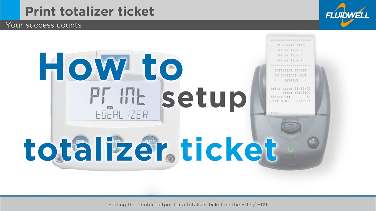 Setting the printer output for a totalizer ticket on the F119 / E119