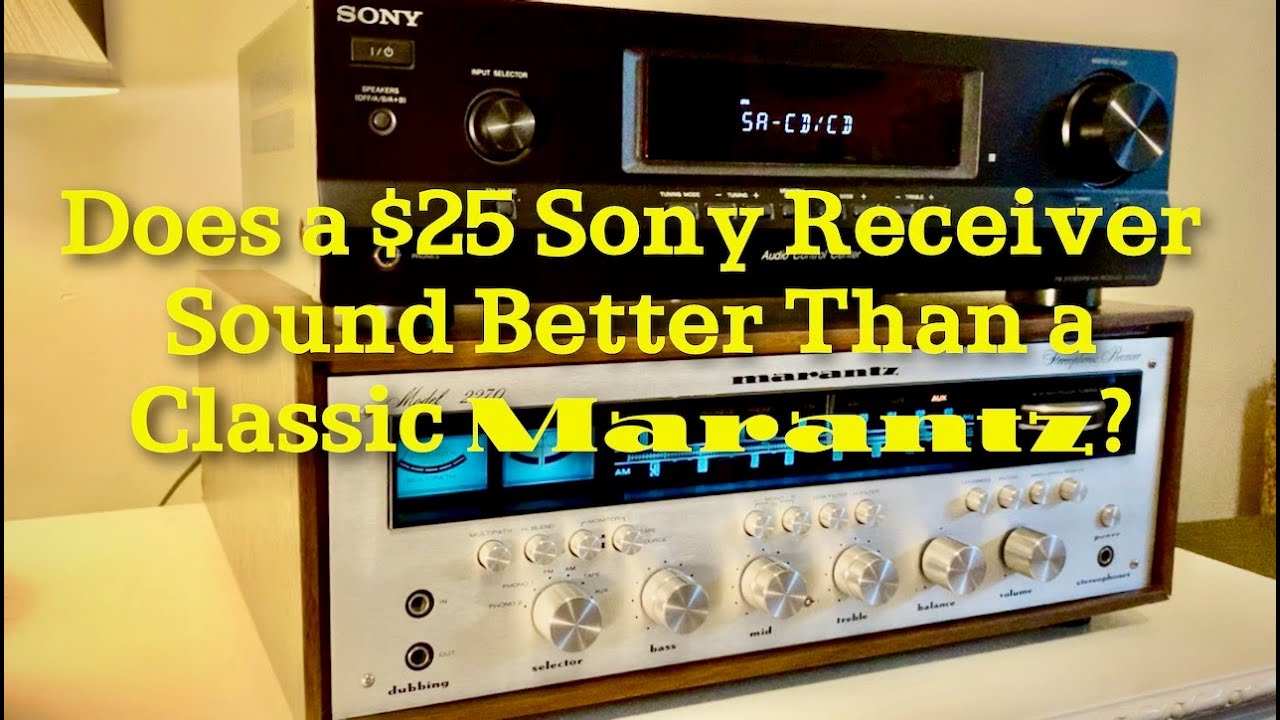 Звучит ли ресивер Sony за 25 долларов лучше, чем классический Marantz?