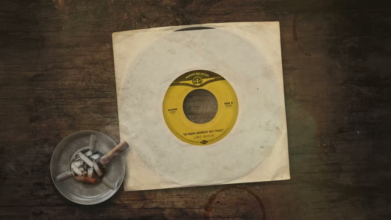 Lord Huron - Is There Anybody Out There (Official Audio)