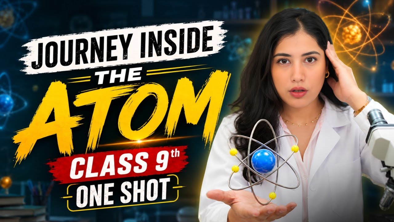 Journey Inside the Atom | Full Chapter One Shot | Class 9 Science | New NCERT Exploration