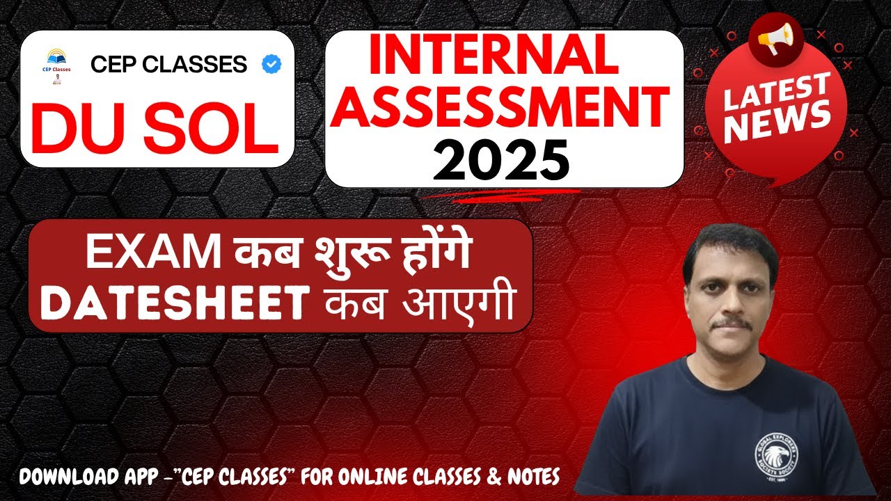 DU SOL 1/3/5  Semester Internal Assessment 2025 &ndash; Latest Update | SOL Internal Assessment Datesheet