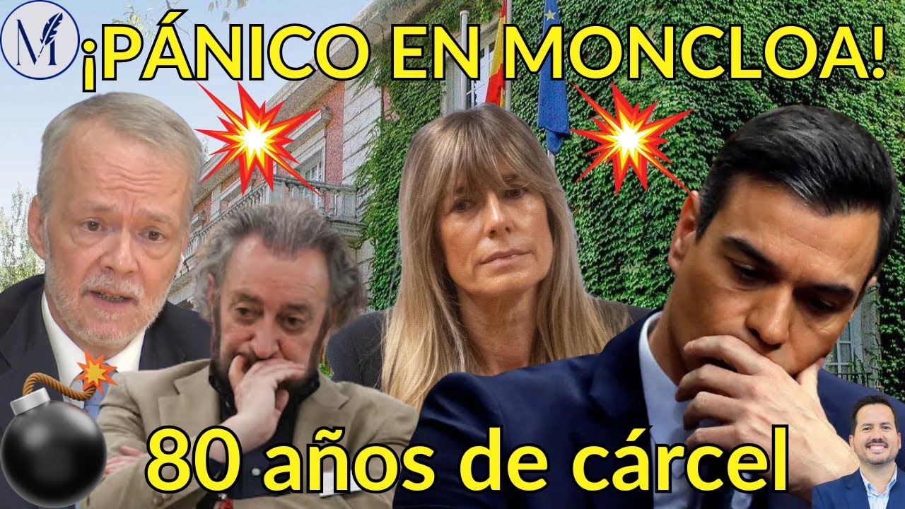 🔥¡PÁNICO EN MONCLOA!🔥El descalabro del abogado de Begoña Gómez: condena de 80 años de cárcel
