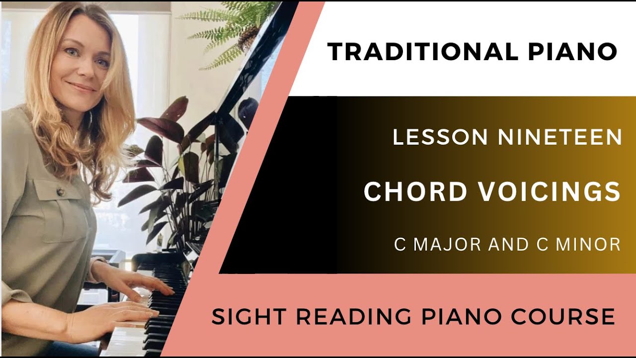 Chord Voicings (C Major & C Minor) - LESSON NINETEEN - Beginner Sight Reading Piano Course
