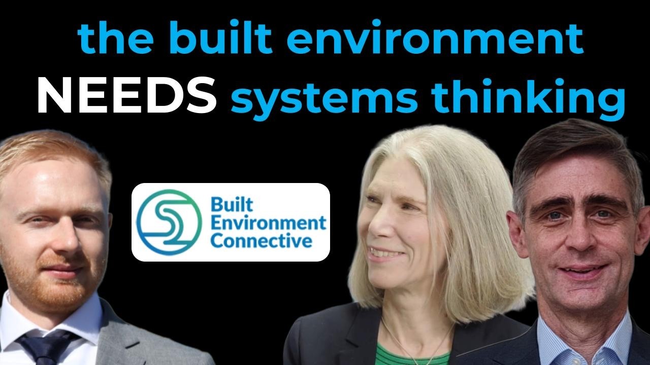 The Built Environment Connective - Mark Enzer and Alexandra Bolton - Join the Movement