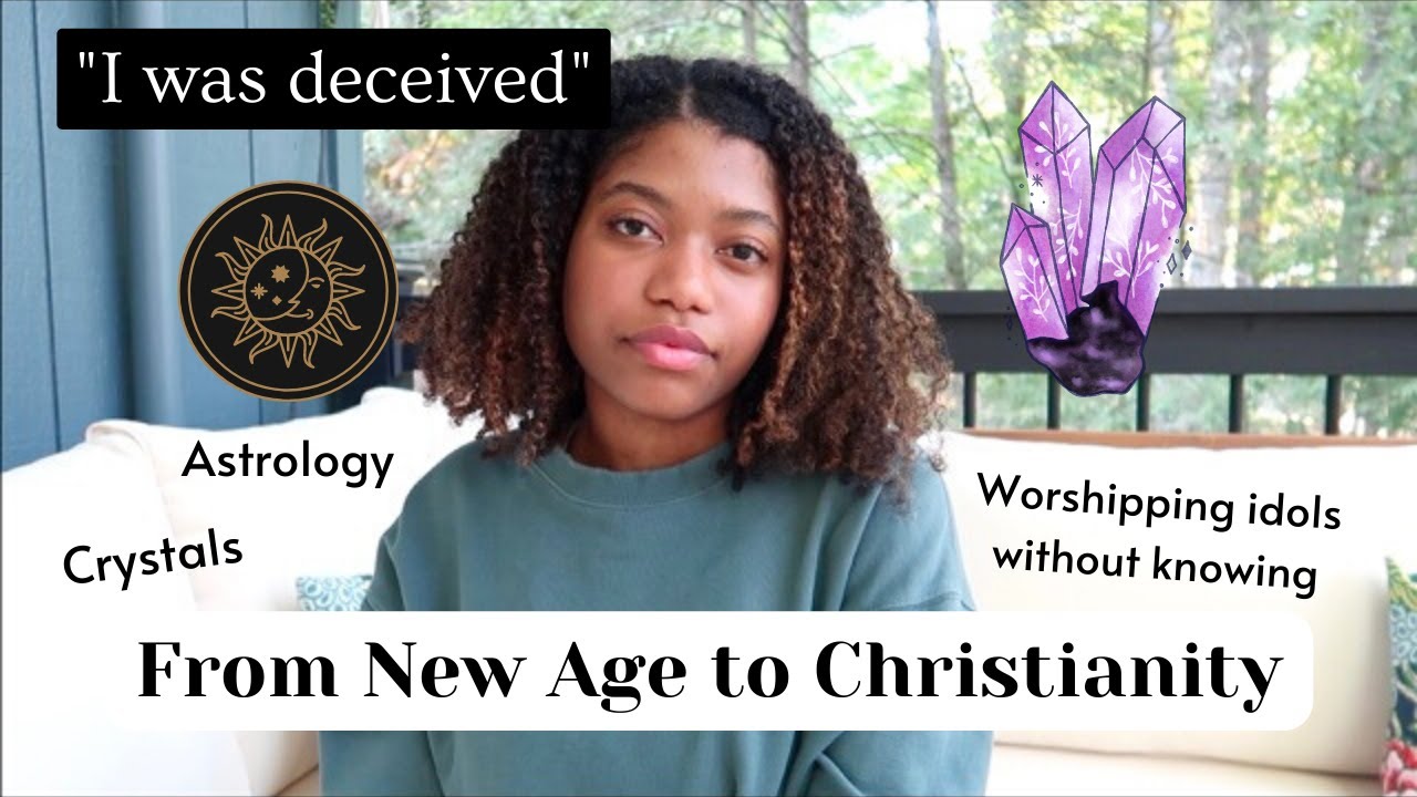 The Truth Behind New Age... I was deceived. | From New Age & Idol Worship, to Christianity.