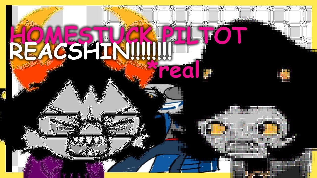 Реакция пилота Homestuck (эпическая)