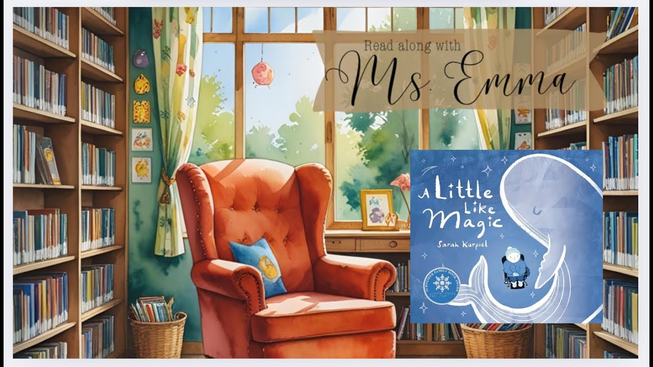 A Little Like Magic by Sarah Kurpiel Children’s Picture Book Read Aloud